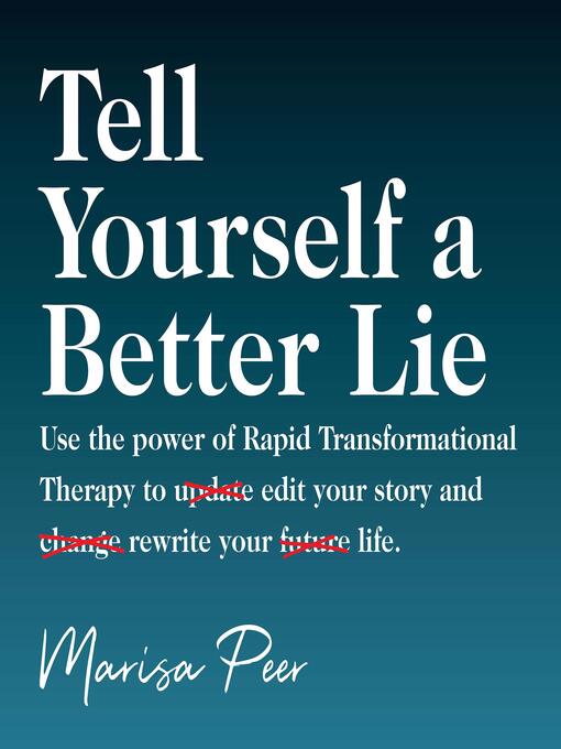Title details for Tell Yourself a Better Lie by Marisa Peer - Wait list